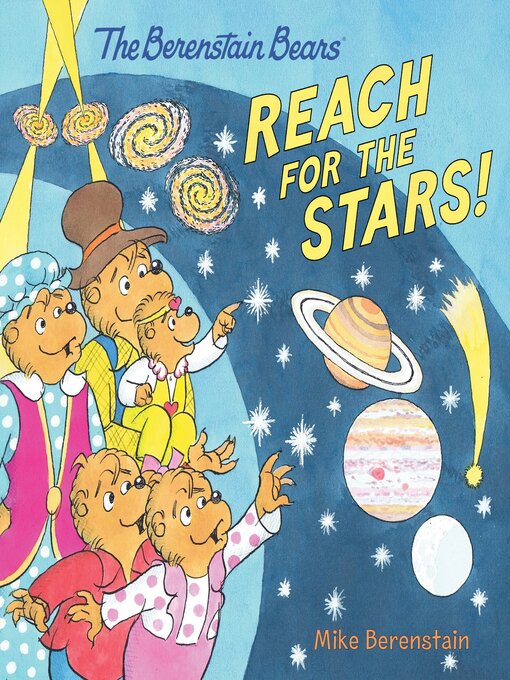 Title details for The Berenstain Bears Reach for the Stars! by Mike Berenstain - Available